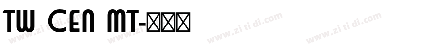 Tw Cen MT字体转换